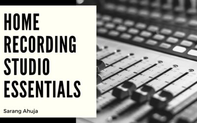 Home Recording Studio Essentials
