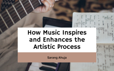 How Music Inspires and Enhances the Artistic Process