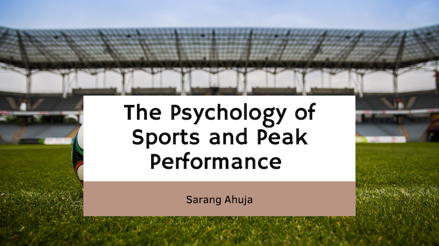 The Psychology of Sports and Peak Performance