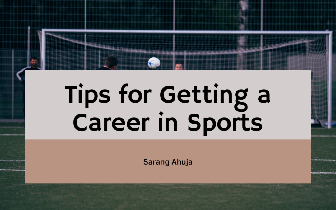 Tips for Getting a Career in Sports
