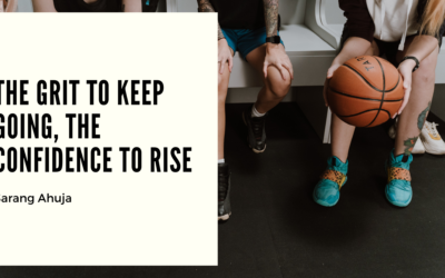 The Grit to Keep Going, the Confidence to Rise
