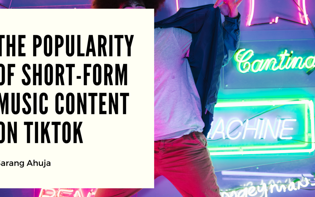 The Popularity of Short-Form Music Content on TikTok