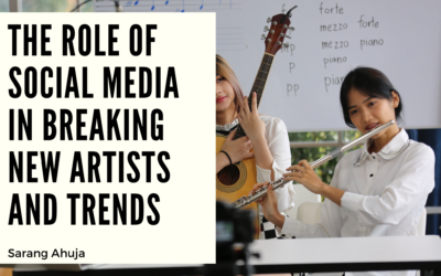The Role of Social Media in Breaking New Artists and Trends